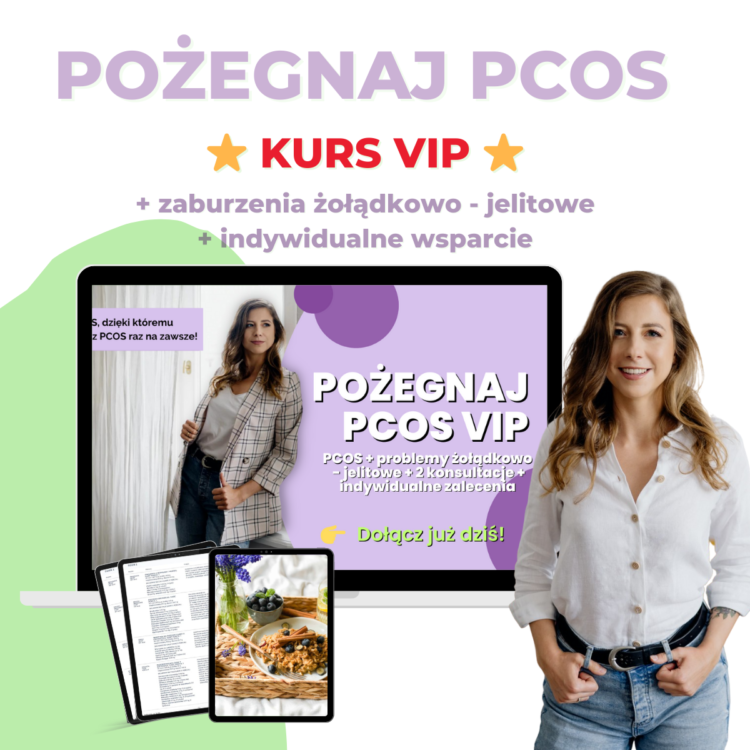 Pożegnaj PCOS! | VIP kurs + 3 mc moje wsparcie (szkolenie)